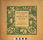 F.W. Bain (vert), Henri Borel (vert.), Rie Cramer - Een dronk uit het  hemelsche blauw. Een Hindoesche Liefdesgeschiedenis