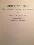 CHESSER, Eustace - Odd Man Out -Homosexuality in Men and Women