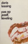 Lessing, Doris - Pas op jezelf, lieveling