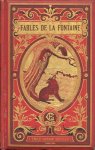 La Fontaine - Fables de la Fontaine. Illustrée par Weir, Desandré et Hadamar. Nouvelle édition