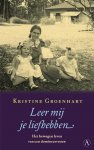 Kristine Groenhart - Leer mij je liefhebben