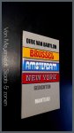 Babylon, Dirk van - Brussel - Amsterdam - New York Babylon, Dirk van - Brussel - Amsterdam - New York