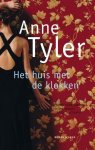 Tyler, A. - Het huis met de klokken