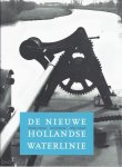 MATSIER, Nicolaas, Carl de KEYZER & Selma SCHEPEL - De Nieuwe Hollandse Waterlinie