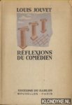 Jouvet, Louis - Réflexions du Comédien