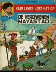 Mau,Bob - Kari Lente lost het op 17 de verdwenen Mayastad