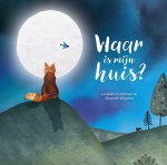 Liesbeth Goedbloed-Mariette Wilgehof - (1) Waar Is Mijn Huis?