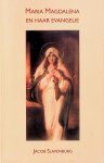 Slavenburg, Jacob - Maria Magdalena en haar evangelie Slavenburg, Jacob - Maria Magdalena en haar evangelie