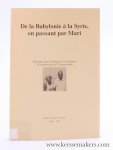Sollberger, Edmond / a.o. - De la Babylonie à la Syrie en passant par Mari. Mélanges offerts à Monsieur J.R. Kupper à l'occasion de son 70e anniversaire.