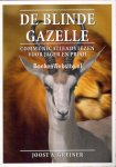 Greiner, Joost A. - De blinde gazelle