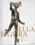 Burk, Jens L.& Dorothea Diemer & Christian Quaeitzsch & Sylvia Wölfle & Dmitrios Zikos: - Bella Figura. Europaïsche Bronzekunst in Süddeutschland um 1600.