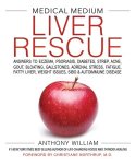 Anthony William - Medical Medium Liver Rescue