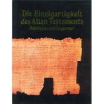 Corcos, Georgette - Die Einzigartigkeit des Alten Testaments