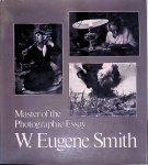 Johnson, William S. (edited with commentary by) & James L. Enyeart (foreword) - W. Eugene Smith: Master of the Photographic Essay