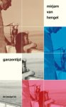 Mirjam van Hengel - (1) Ganzentijd