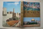 Teddy Kollek; Moshe Pearlman - Jerusalem Sacred City of Mankind. A History of Forty Centuries.