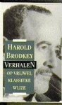 Brodkey, Harold. - Verhalen op vrywel klassieke wyze