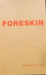Bud Berkeley (Edited by); Joe Tiffenbach (Photographs by). - Foreskin: Its Past, Its Present & Its Future?