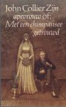 Collier, John - Zijn apevrouw of : Met een chimpansee getrouwd