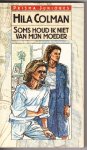Colman, Hila - Soms houd ik niet van mijn moeder (sometimes I don't love my mother) Colman, Hila - Soms houd ik niet van mijn moeder (sometimes I don't love my mother)