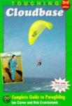 Currer, Ian, Cruickshank, Rob - Touching Cloudbase; The complete guide to paragliding
