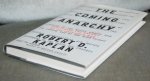 Kaplan, Robert D. - The Coming Anarchy Kaplan, Robert D. - The Coming Anarchy