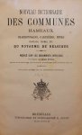 FRÈRES Guyot - Nouveau dictionnaire des communes Hameaux. Charbonnages, mines, carrières, mines, chateaux, fermes, etc. du royaume de Belgique.