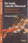 Onfray, Michel - De Buik van de Filosoof. Kritiek van de dietetische rede