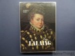 Robert Born. - Les Lalaing: une grande "Mesnie" hennuyère, de l'aventure d'Outrée au siècle des gueux (1096-1600)
