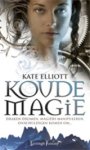 Katrina Elliott ; Kate Elliott - Koude Magie