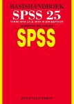 Alphons de Vocht - Basishandboek SPSS 25 voor SPSS 25 & SPSS subscription