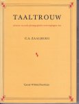Zaalberg, C.A. - Taaltrouw, nieuwe en oude glottagogische overwegingen