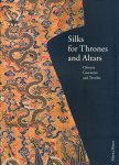 Myrna Myers 179634 - Silks for Thrones & Altars Chinese costumes and textiles