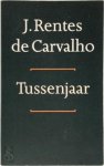 J. Rentes de Carvalho , Harrie Lemmens 61815 - Tussenjaar dagboek mei 1994 tot mei 1995