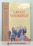 Zetten (redactie), Drs. H.A. van - Groot Voorregt --- 12, 5 jaar Jacobus Fruytier Scholengemeenschap