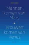 John Gray - Mannen komen van Mars, vrouwen komen van Venus