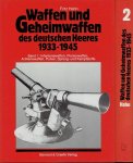HAHN, Fritz - Waffen und Geheimwaffen des deutschen Heeres 1933-1945. Band 1: Infanteriewaffen, Pionierwaffen, Artilleriewaffen, Pulver, Spreng- und Kampfstoffe. Band 2: Panzer- und Sonderfahrzeuge, 'Wunderwaffen', Verbrauch und Verluste. - [Two-volume set].