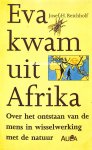 Reichholf, Joseph H. - Eva kwam uit Afrika