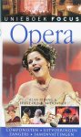 Alan Riding 273952, Leslie Dunton-Downer 186122 - Opera: componisten, uitvoeringen, zangers, samenvattingen