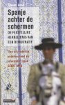 Steven Adolf - Spanje achter de schermen de feestelijke herrijzenis van en democratie