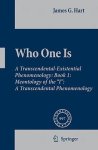 Hart, James G. - Who One Is, Book 1 Meontology of the "I"