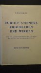 Wachsmuth, Guenther, - Rudolf Steiners Erdenleben und Wirken. Von der Jahrhundertwende bis zum Tode. Die Geburt der Geisteswissenschaft.