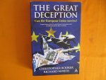 Booker, Christopher / Richard North - Great Deception / Can the European Union survive?