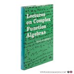 Leibowitz, Gerald M. - Lectures on Complex Function Algebras.
