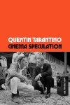 Quentin Tarantino - Cinema Speculation