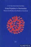 Colijn G. Jan e.a. - From Prejudice to Destruction, Western Civilization in the Shadow of Auschwitz
