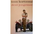 Toon Kortooms - Deze jongeman Toon Kortooms - Deze jongeman