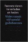Bakker - Feesten vieren in heden en verleden