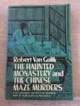 Robert van Gulik - The haunted monastery and the Chinese Maze murders.