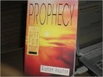Houston, Graham - Prophecy: A Gift for Today?